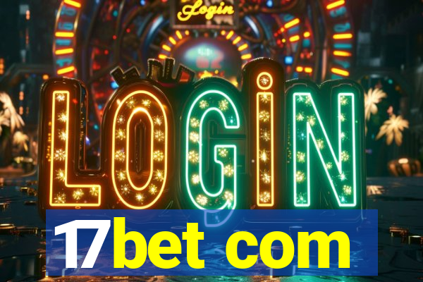 17bet com